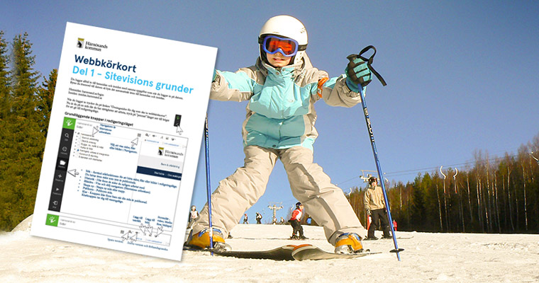 Ett barn som korsar skidorna i slalombacken och häftet "Del 1 - Sitevisions grunder".