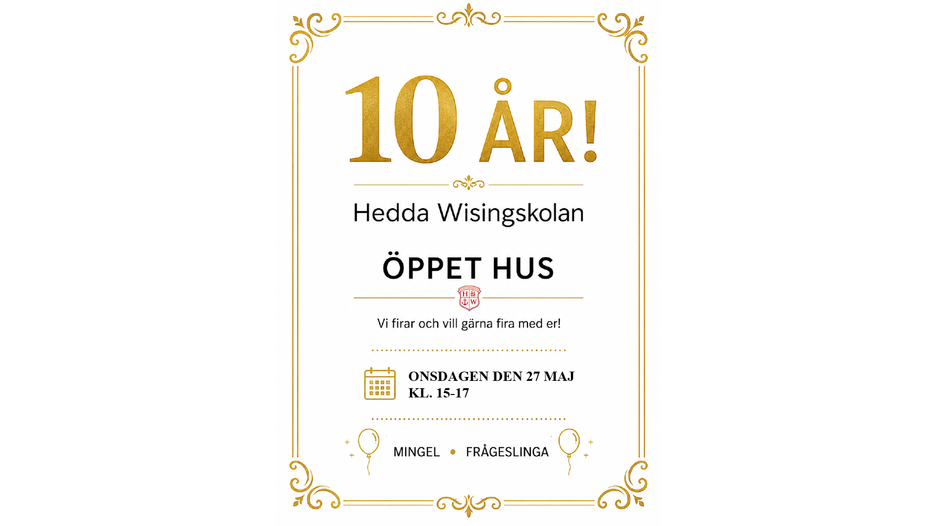 Heddawising, elever, inbjudan