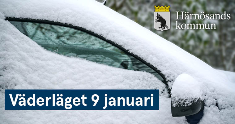 Närbild på översnöad bil. Rubrik med texten "Väderläget 9 januari".