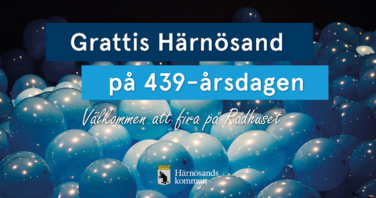 Bild med ballonger och texten "Grattis Härnösand på 439-årsdagen".