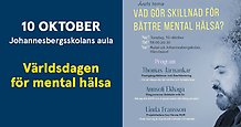 Kollage med en affisch för en föreläsningskväll, samt texten 10 oktober Johannesbergsskolans aula. Världsdagen för mental hälsa.