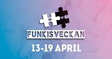 Vinjettbild med texten "Funkisveckan 13.19 april".