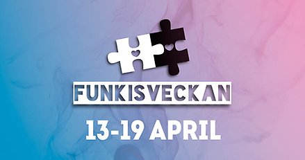 Vinjettbild med texten "Funkisveckan 13.19 april".